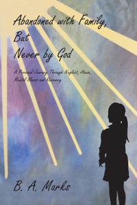 Abandoned with Family, But Never by God