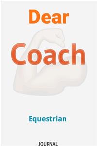 Dear Coach Equestrian Journal