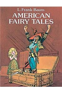 American Fairy Tales (Annotated)