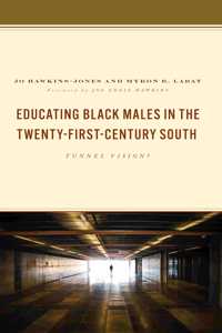 Educating Black Males in the Twenty-First Century South