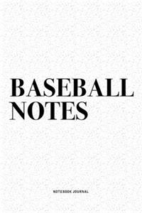 Baseball Notes