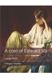 A coin of Edward VII: Large Print