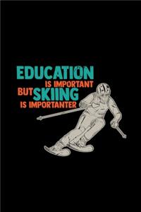 Education is important skiing