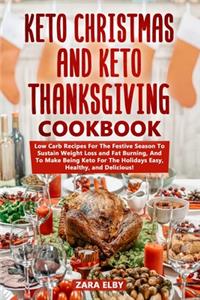 Keto Christmas and Keto Thanksgiving Cookbook