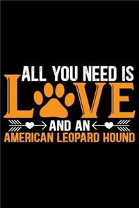All You Need Is Love and an American Leopard Hound