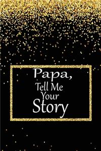 Papa, tell me your story