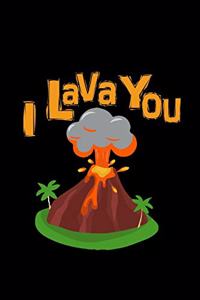 I lava you