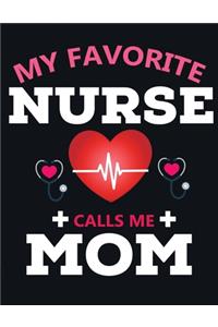 My favorite nurse calls me Mom