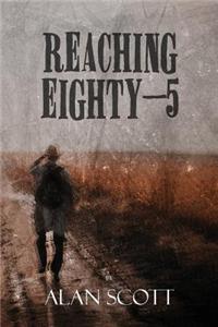 Reaching Eighty-5