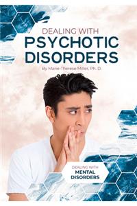 Dealing with Psychotic Disorders