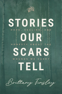 Stories Our Scars Tell