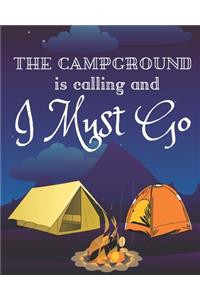 The Campground Is Calling And I Must Go