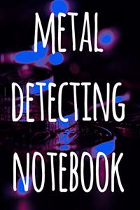 Metal Detecting Notebook