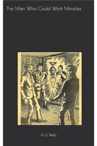 The Man Who Could Work Miracles