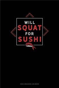 Will Squat For Sushi