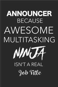 Announcer Because Awesome Multitasking Ninja Isn't A Real Job Title