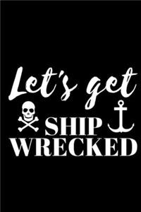 Let's Get Ship Wrecked - Pirate Journal