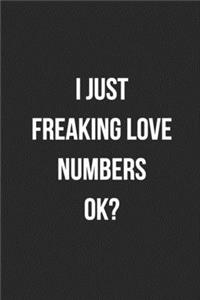I Just Freaking Love Numbers Ok?