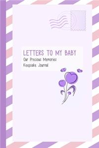 Letters to My Baby, Our Precious Memories, Keepsake Journal