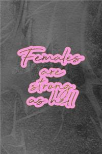 Females Are Strong As Hell