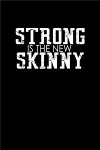 Strong Is The New Skinny