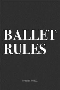 Ballet Rules