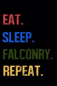 Eat Sleep Falconry Repeat