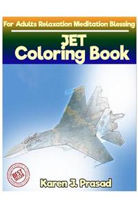 JET Coloring book for Adults Relaxation Meditation Blessing