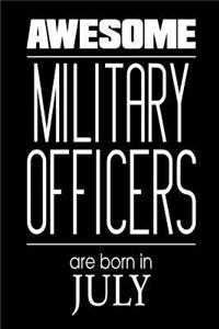 Awesome Military Officers Are Born In July