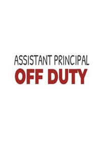 Assistant Principal Off Duty