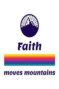 Faith Moves Mountains