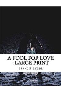 A Fool For Love
