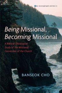 Being Missional, Becoming Missional