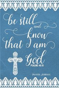 Be Still and Know That I Am God, Psalms 46