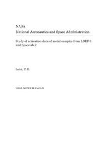 Study of Activation Data of Metal Samples from Ldef-1 and Spacelab-2