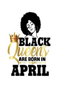 Black Queens Are Born In April