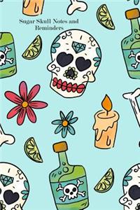 Sugar Skull Notes and Reminders
