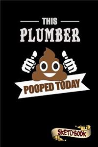 This Plumber Pooped Today