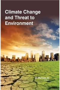 Climate Change And Threat To Environment