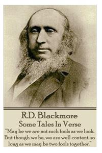 R.D. Blackmore - Some Tales In Verse