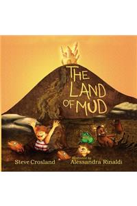 The Land of Mud