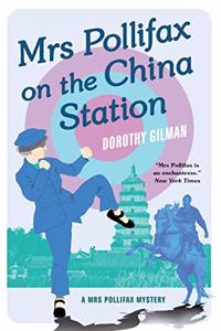 Mrs Pollifax on the China Station (A Mrs Pollifax Mystery)