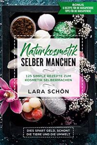 Naturkosmetik selber manchen