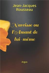 Narcisse Ou l'Amant de Lui-M