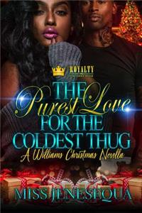 The Purest Love for the Coldest Thug: A Williams Christmas Novella