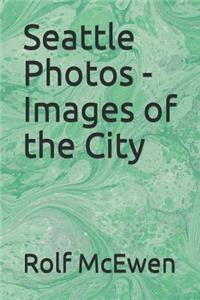 Seattle Photos - Images of the City
