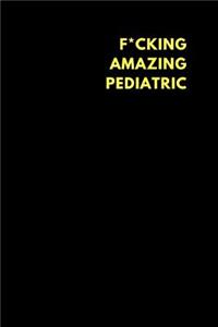 F*cking Amazing Pediatric