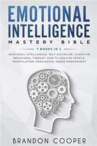 Emotional Intelligence Mastery Bible