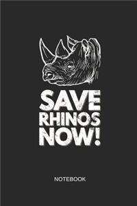 Save Rhinos Now Notebook