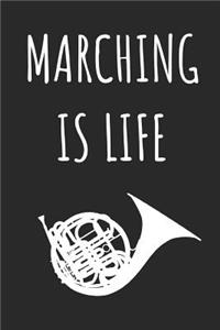 Marching Is Life